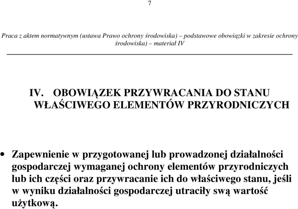 przygotowanej lub prowadzonej działalności gospodarczej wymaganej ochrony elementów