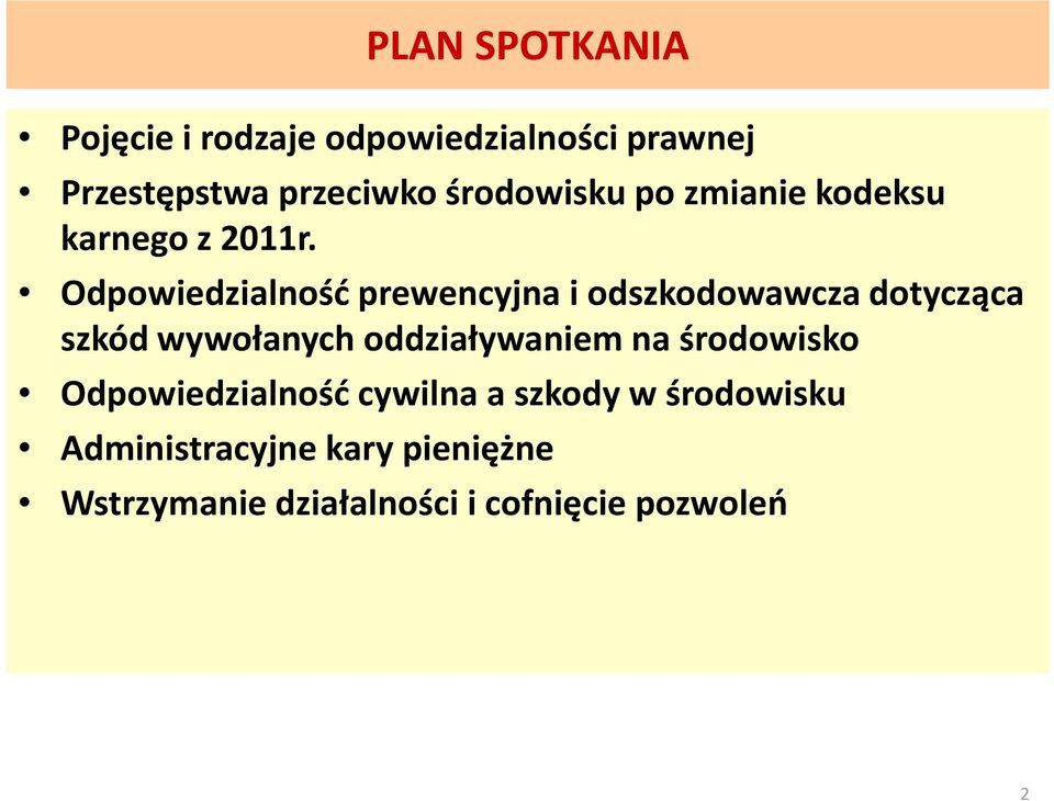 Odpowiedzialność prewencyjna i odszkodowawcza dotycząca szkód wywołanych oddziaływaniem