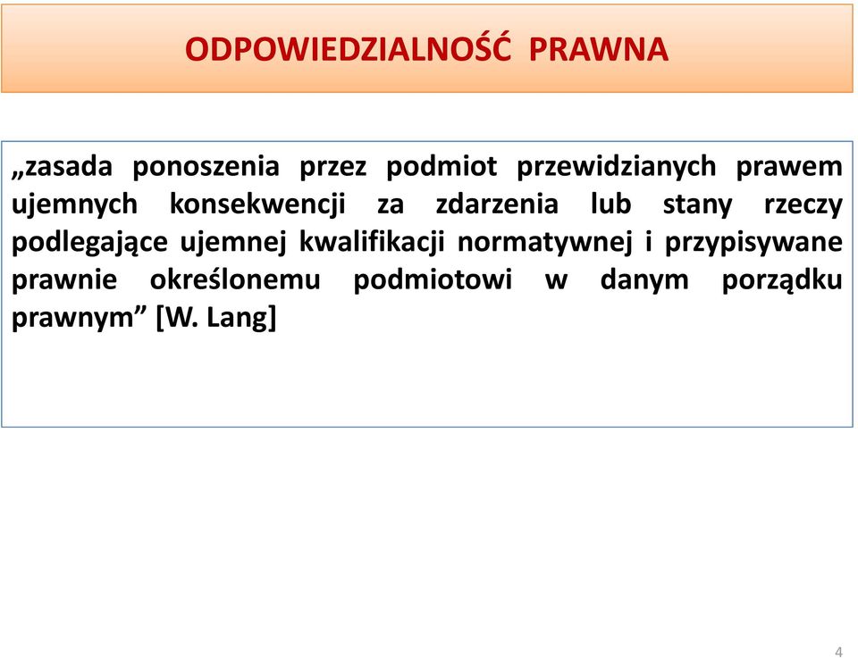 stany rzeczy podlegające ujemnej kwalifikacji normatywnej i