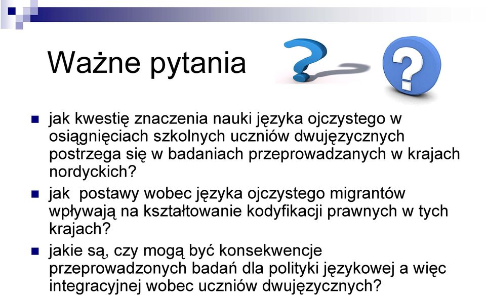 jak postawy wobec języka ojczystego migrantów wpływają na kształtowanie kodyfikacji prawnych w tych