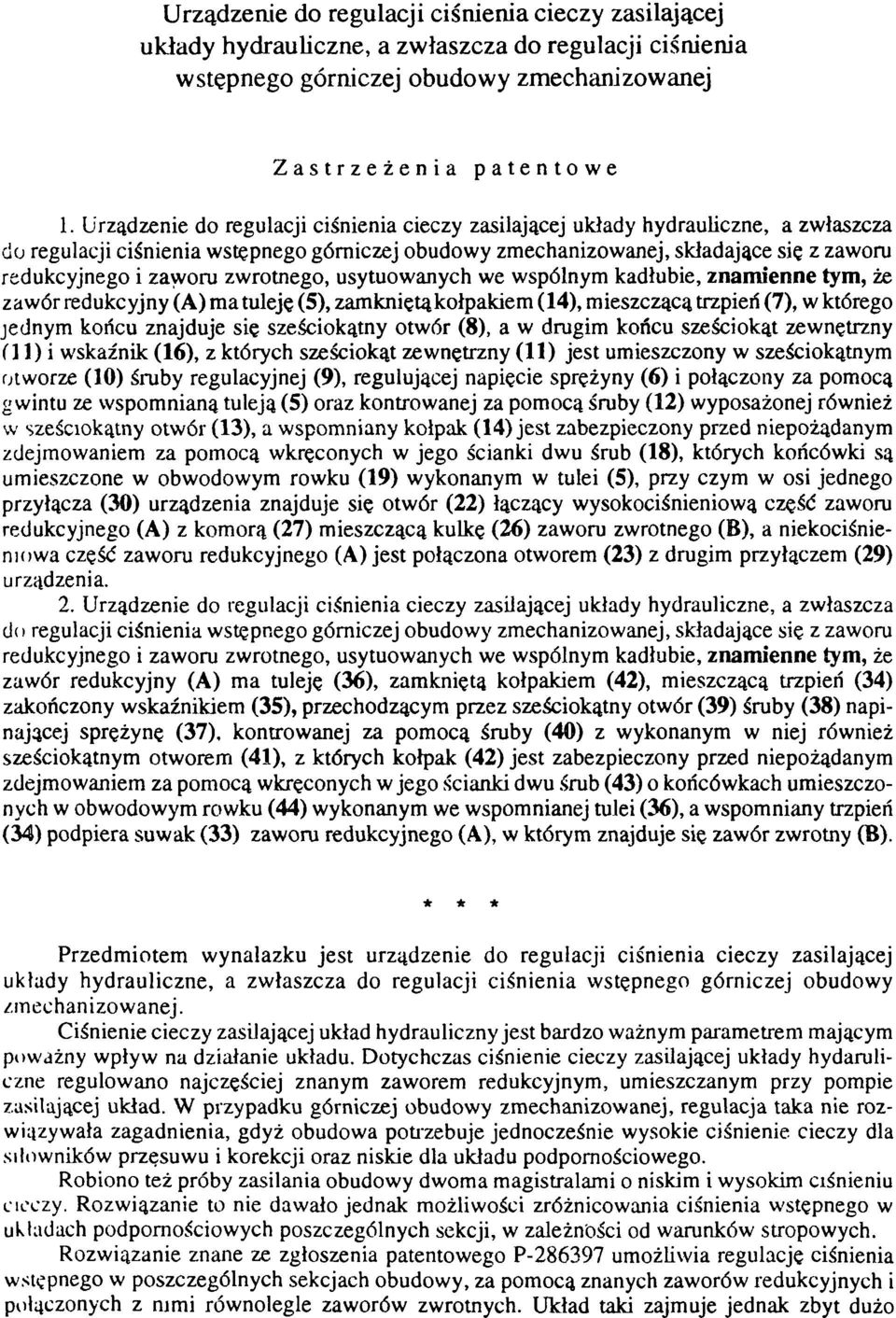 zwrotnego, usytuowanych we wspólnym kadłubie, znamienne tym, że zawór redukcyjny (A) ma tuleje (5), zamkniętą kołpakiem (14), mieszczącą trzpień (7), w którego jednym końcu znajduje się sześciokątny