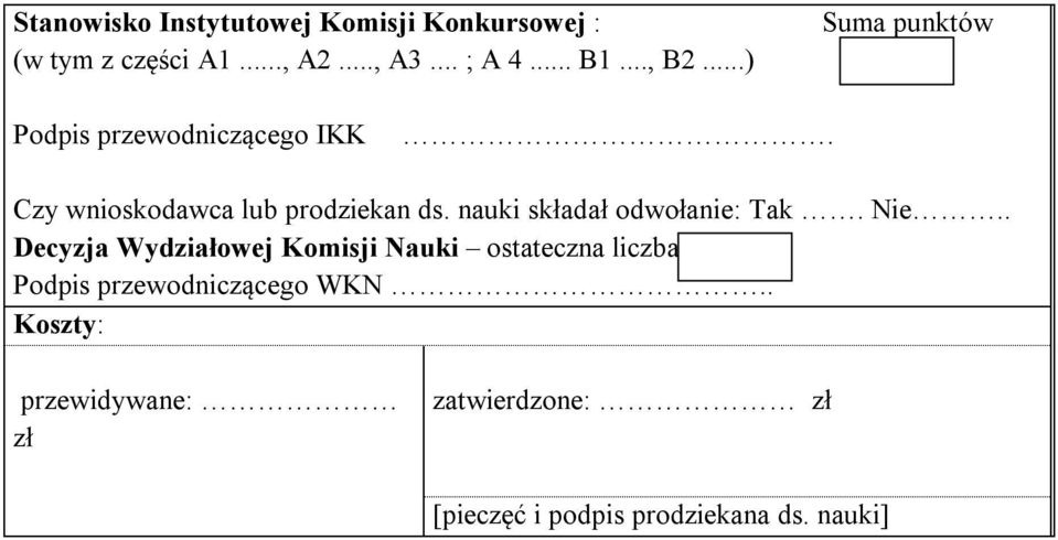 nauki składał odwołanie: Tak. Nie.