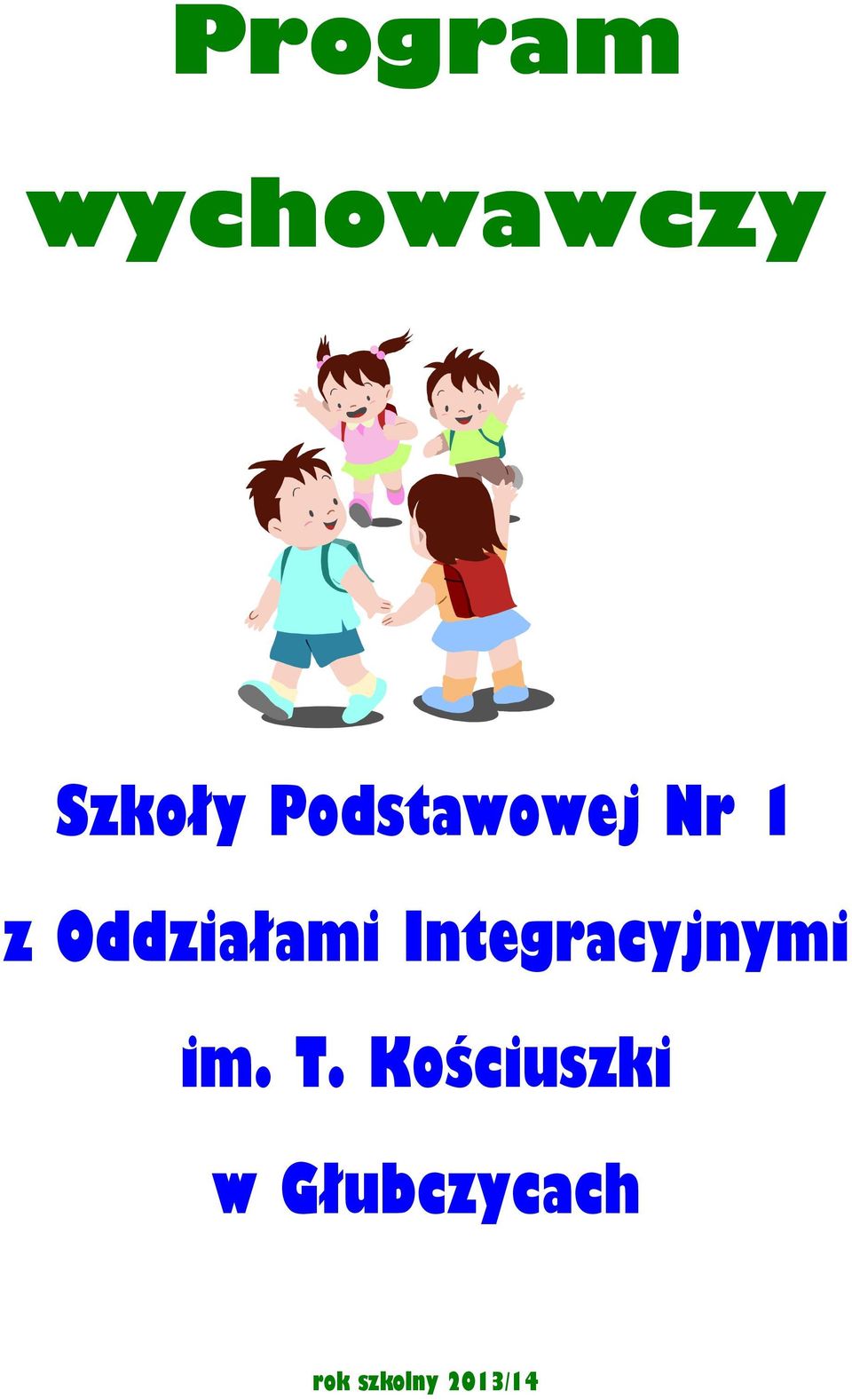 Oddziałami Integracyjnymi