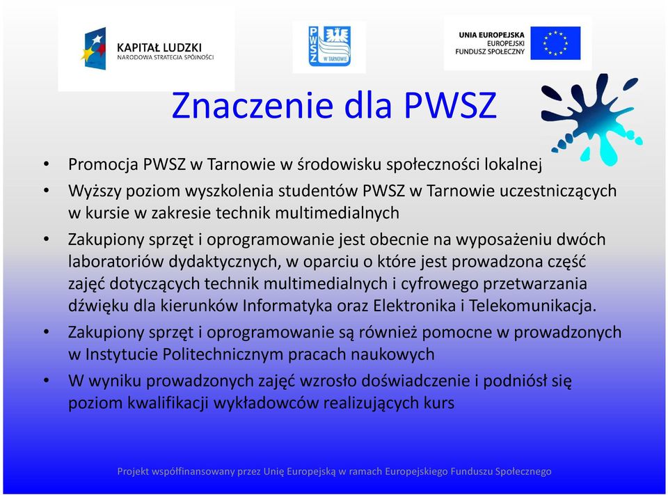 dotyczących technik multimedialnych i cyfrowego przetwarzania dźwięku dla kierunków Informatyka oraz Elektronika i Telekomunikacja.