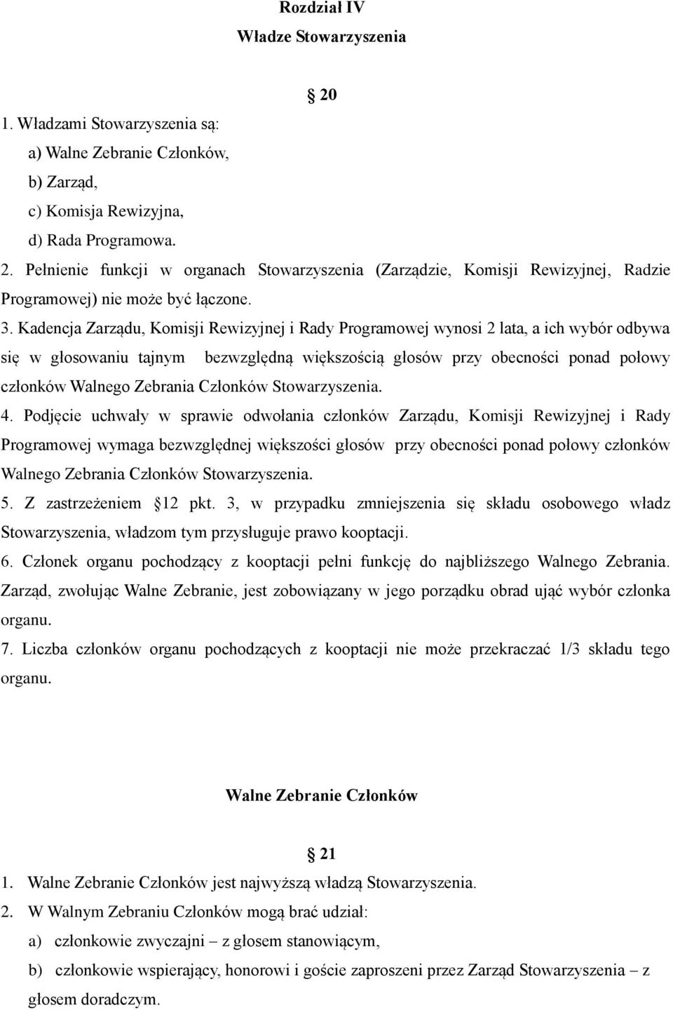 Zebrania Członków Stowarzyszenia. 4.