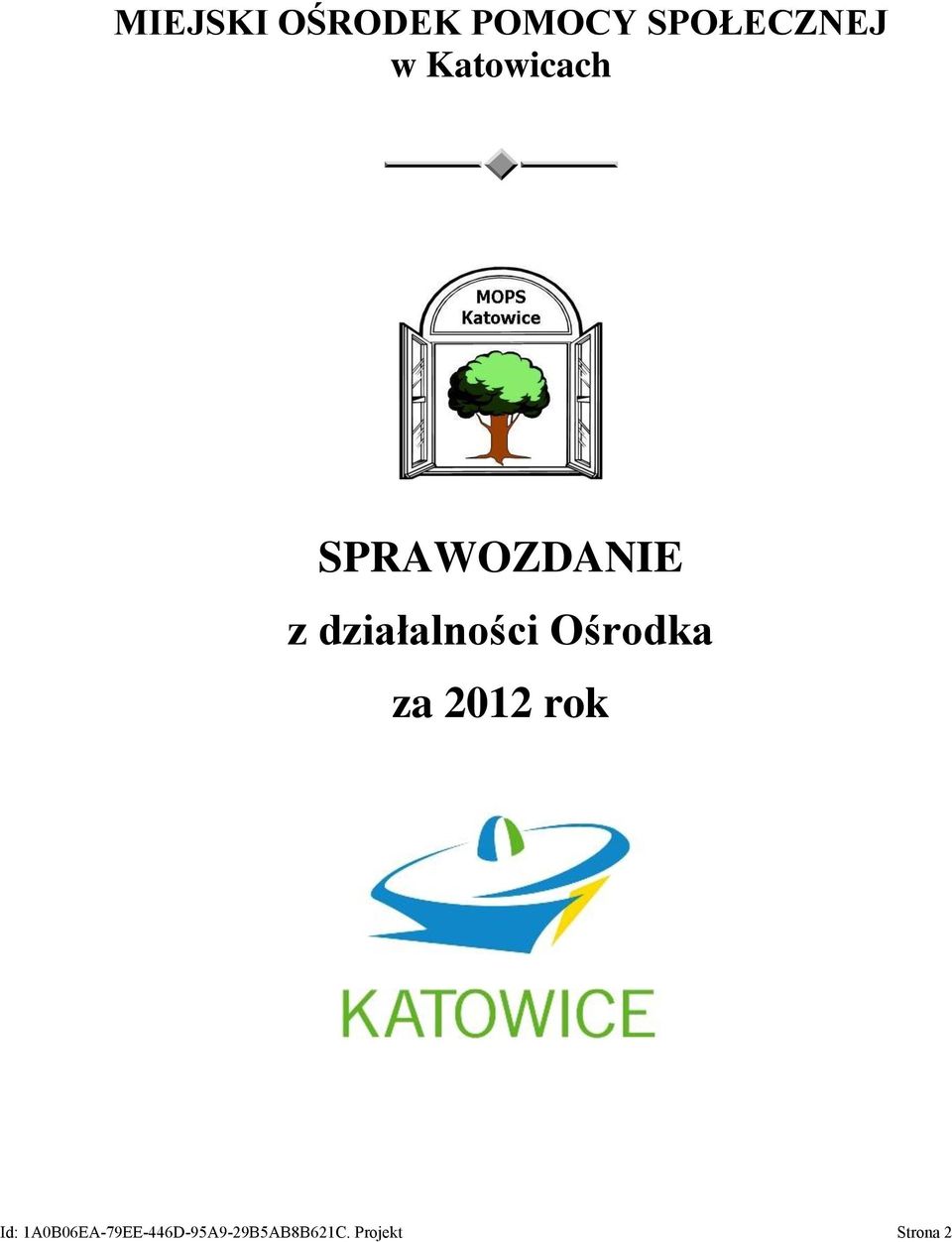 Ośrodka za 2012 rok Id: