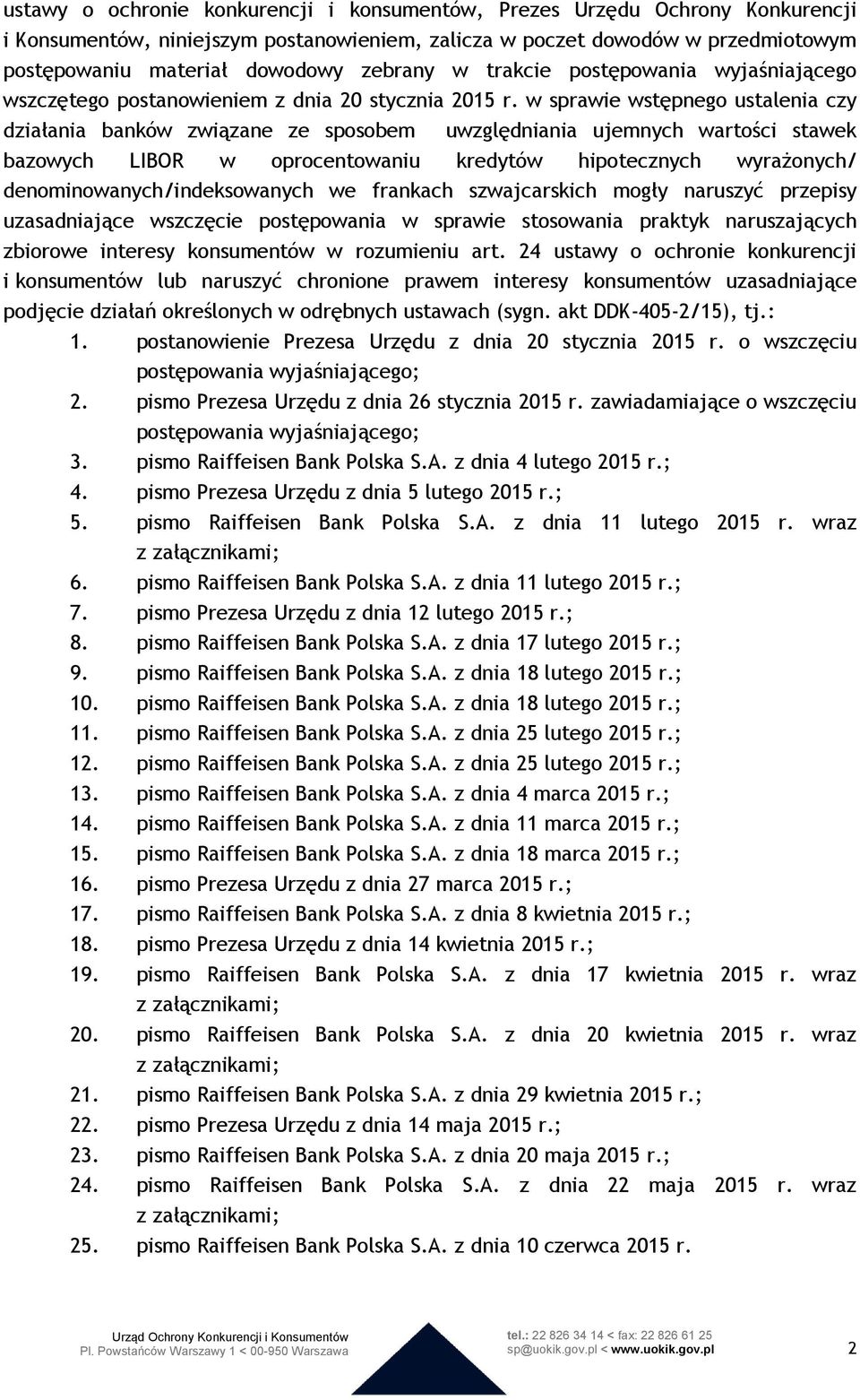 w sprawie wstępnego ustalenia czy działania banków związane ze sposobem uwzględniania ujemnych wartości stawek bazowych LIBOR w oprocentowaniu kredytów hipotecznych wyrażonych/