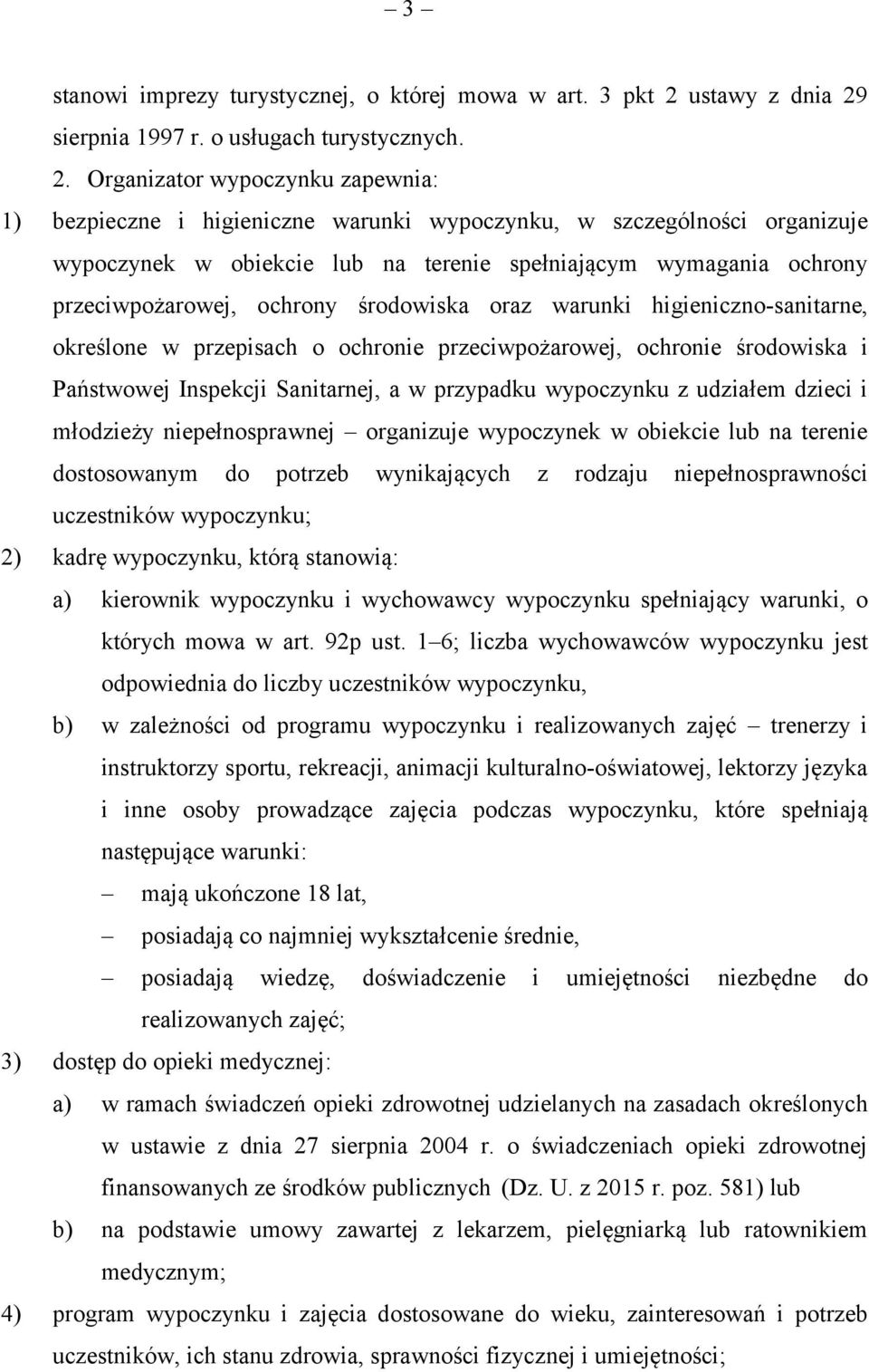 sierpnia 1997 r. o usługach turystycznych. 2.