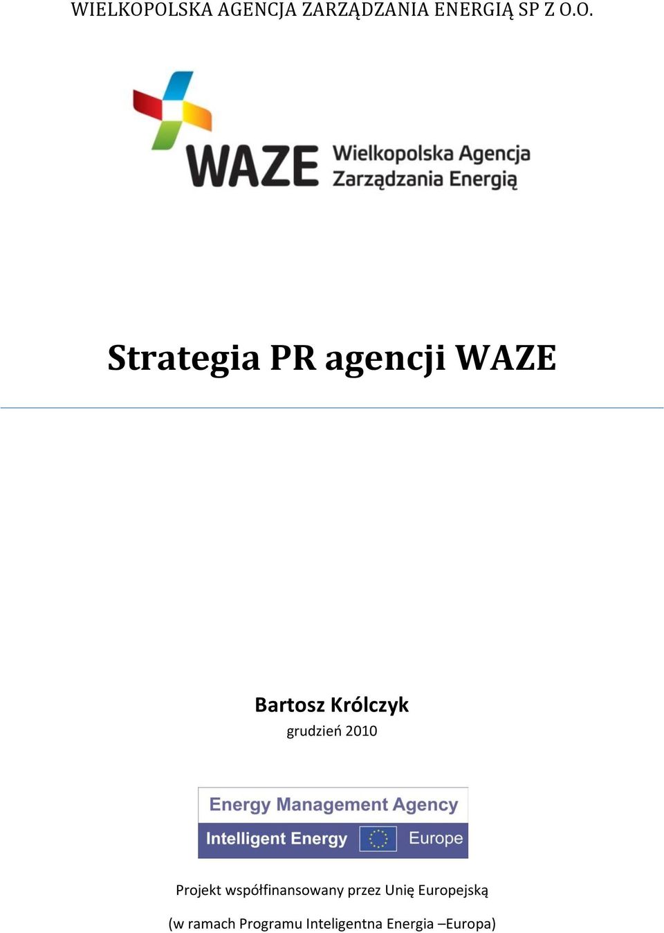 Strategia PR agencji WAZE Bartosz Królczyk
