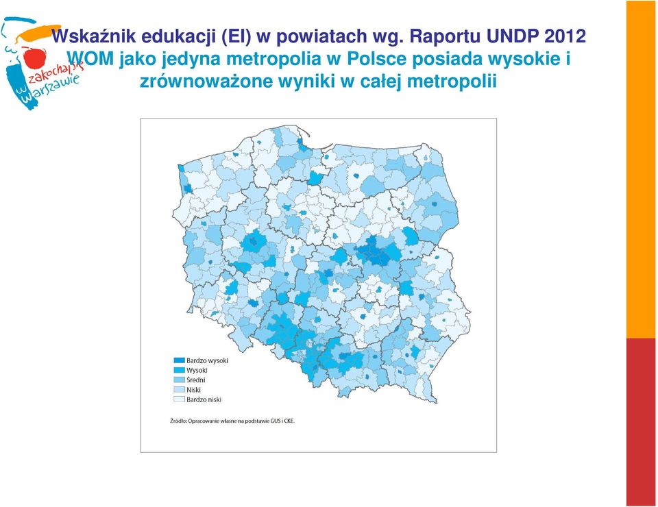 metropolia w Polsce posiada wysokie i