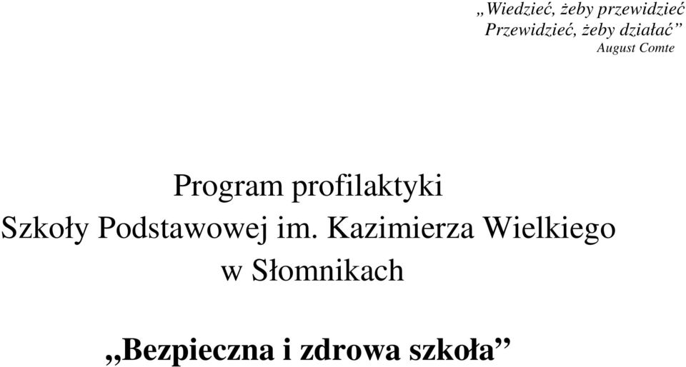 profilaktyki Szkoły Podstawowej im.