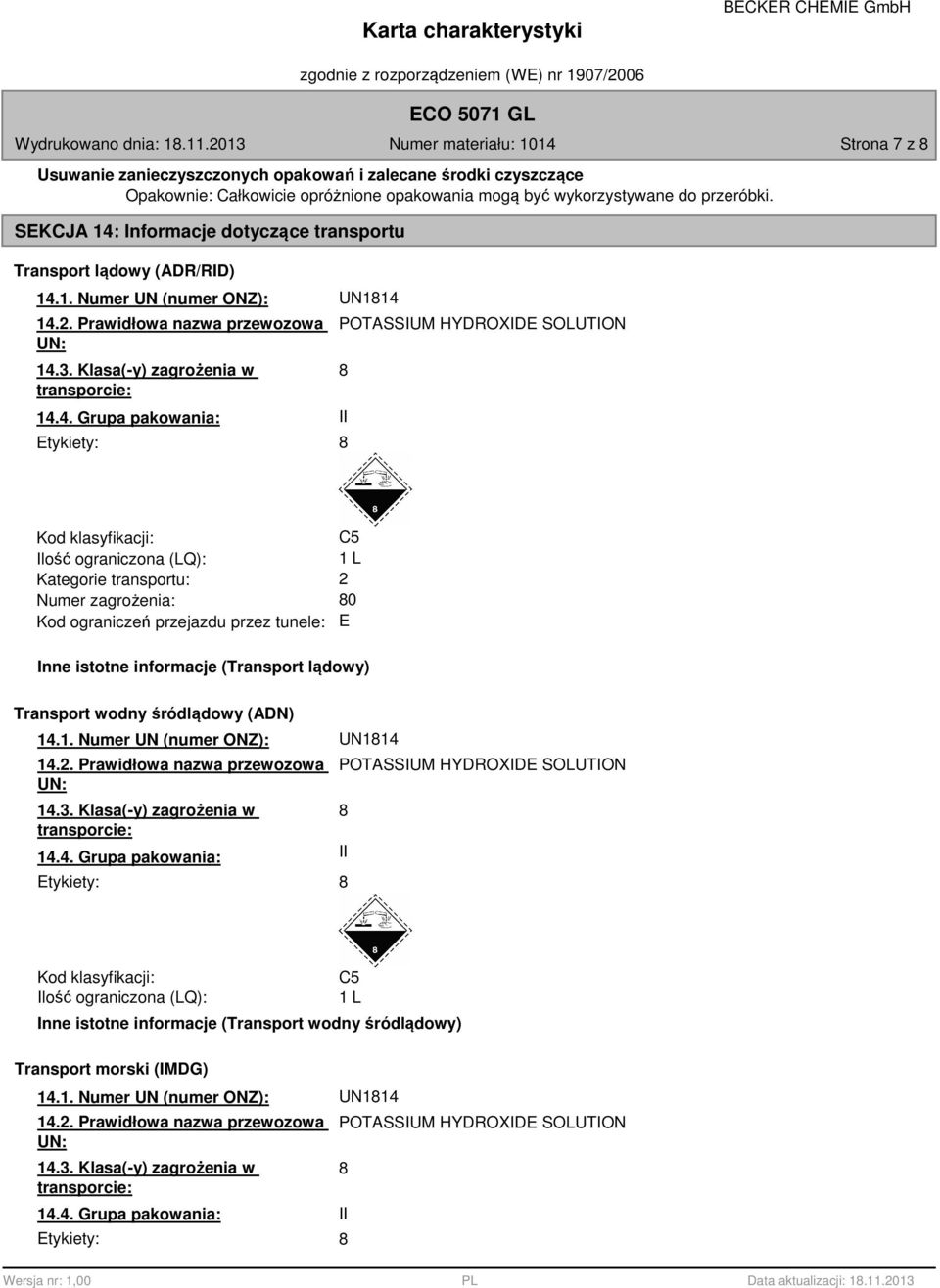 Informacje dotyczące transportu Transport lądowy (ADR/RID) 14.