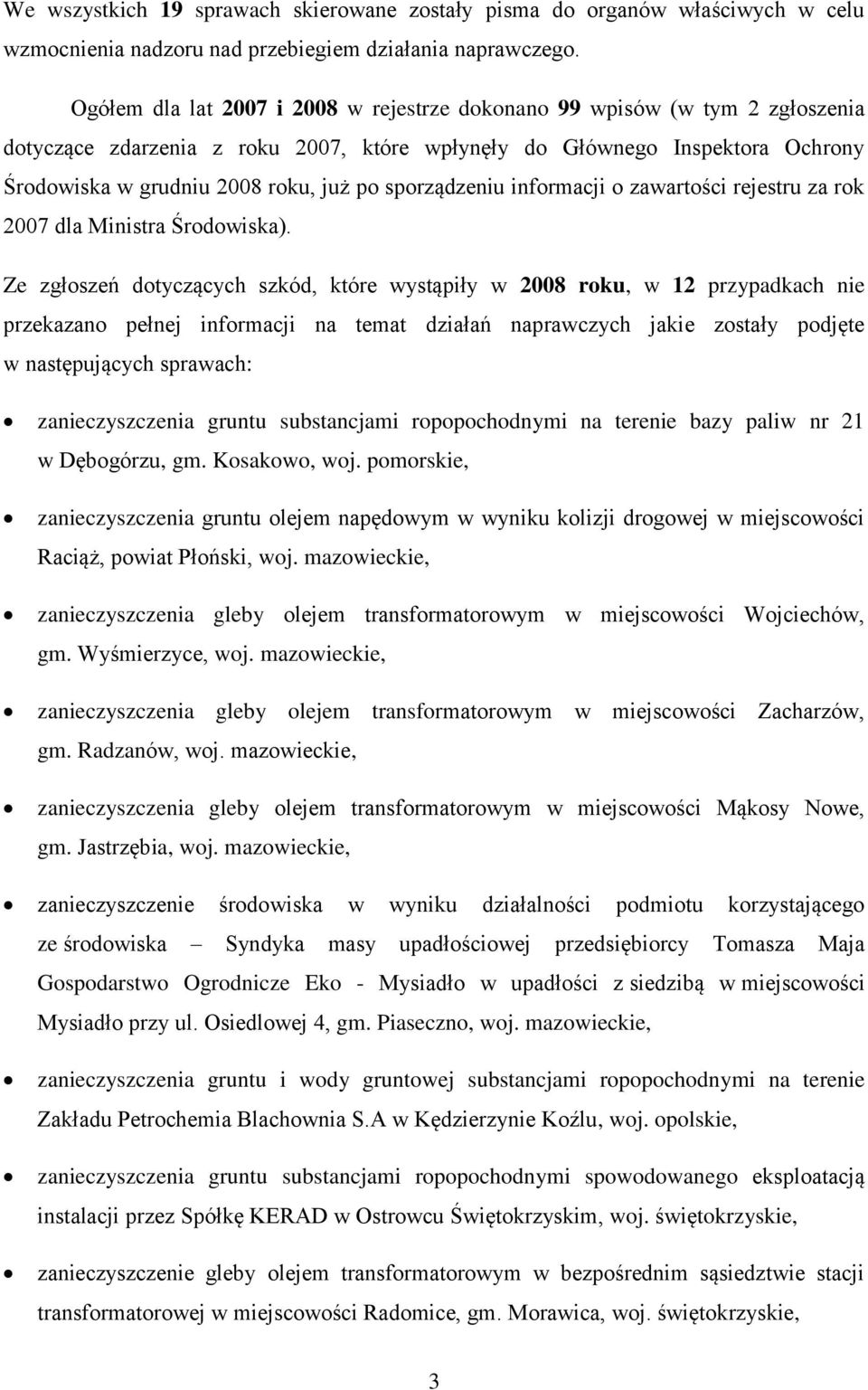 sporządzeniu informacji o zawartości rejestru za rok 2007 dla Ministra Środowiska).