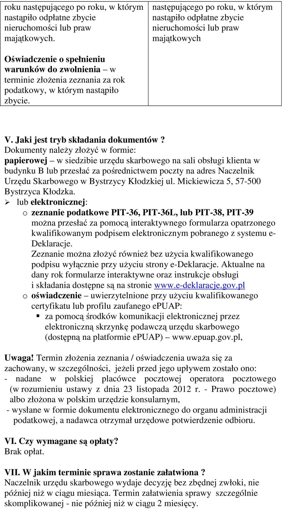 nastąpiło V. Jaki jest tryb składania dokumentów?