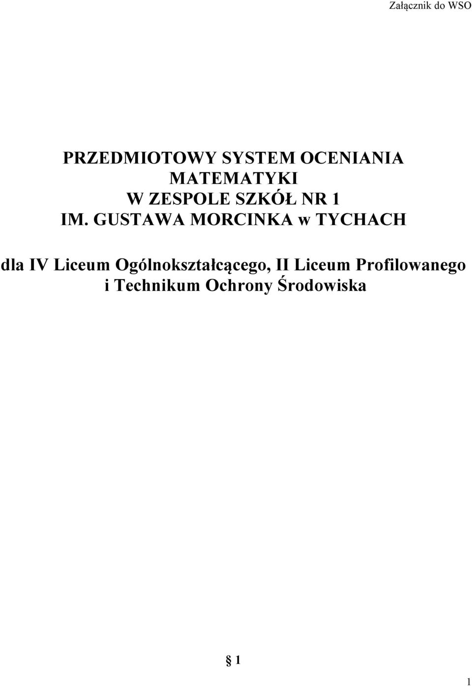 GUSTAWA MORCINKA w TYCHACH dla IV Liceum