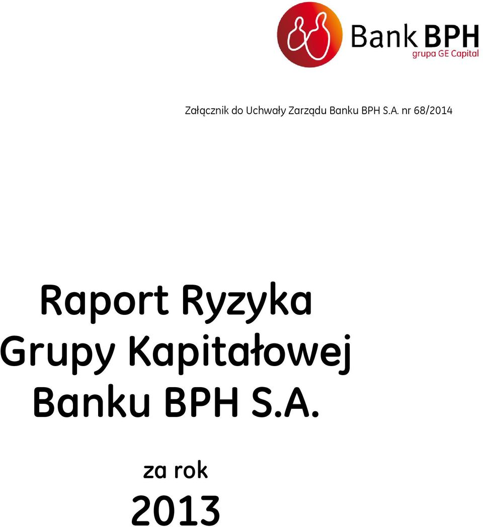 nr 68/2014 Raport Ryzyka