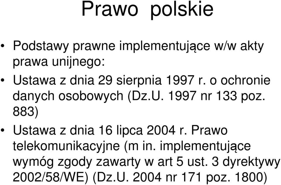 883) Ustawa z dnia 16 lipca 2004 r. Prawo telekomunikacyjne (m in.