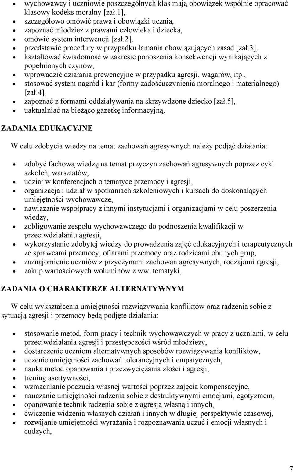 2], przedstawić procedury w przypadku łamania obowiązujących zasad [zał.