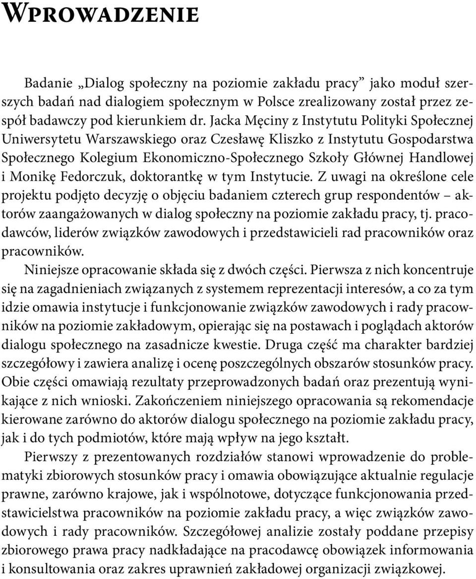 Fedorczuk, doktorantkę w tym Instytucie.