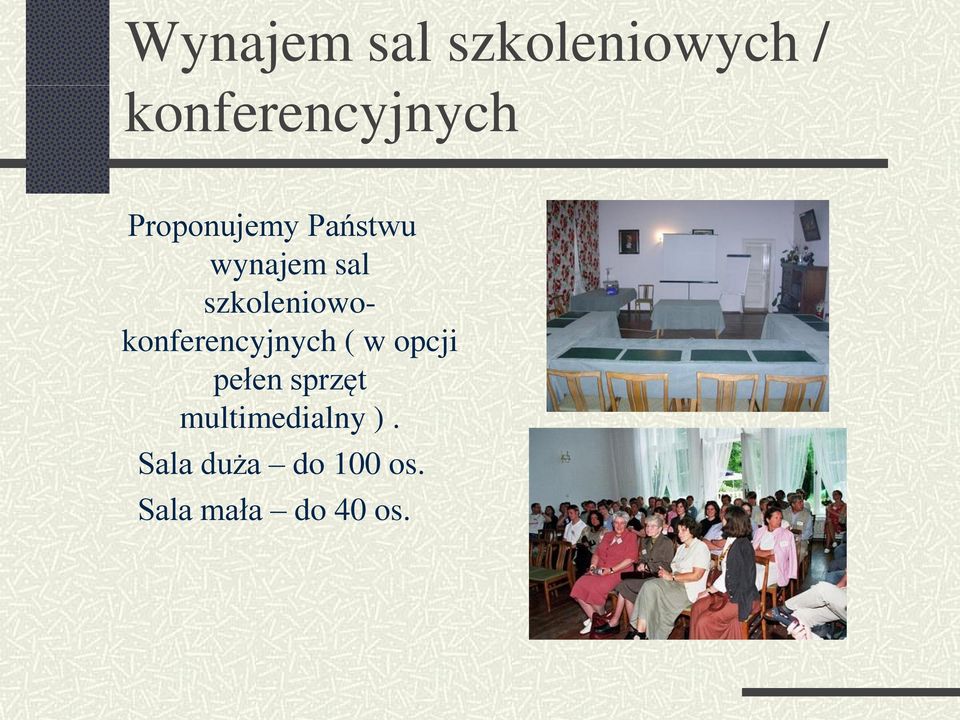 szkoleniowokonferencyjnych ( w opcji pełen