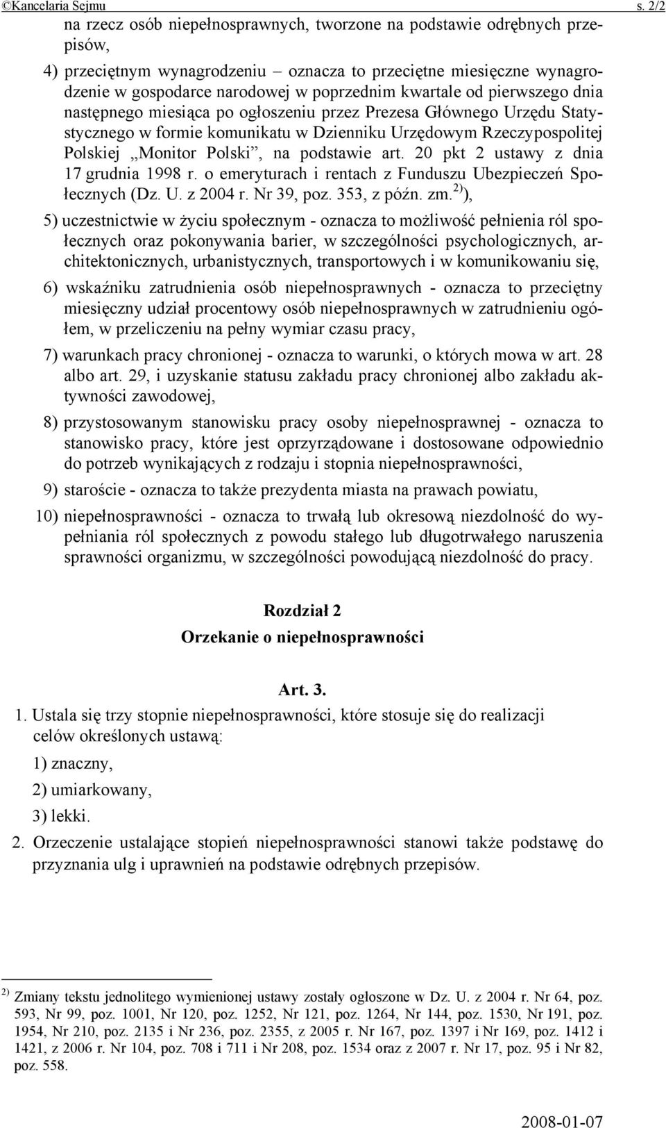 kwartale od pierwszego dnia następnego miesiąca po ogłoszeniu przez Prezesa Głównego Urzędu Statystycznego w formie komunikatu w Dzienniku Urzędowym Rzeczypospolitej Polskiej Monitor Polski, na