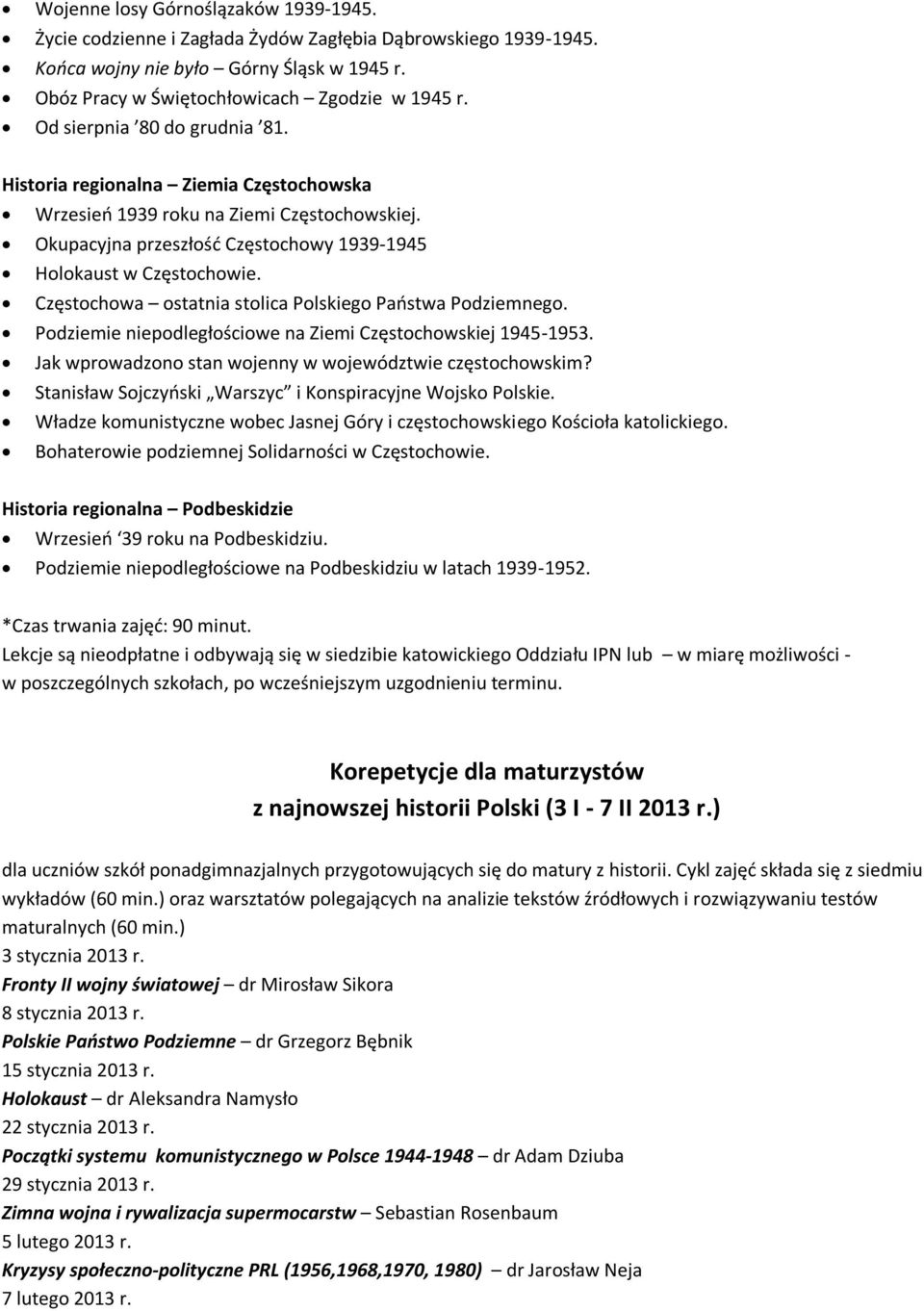 Częstochowa ostatnia stolica Polskiego Państwa Podziemnego. Podziemie niepodległościowe na Ziemi Częstochowskiej 1945-1953. Jak wprowadzono stan wojenny w województwie częstochowskim?