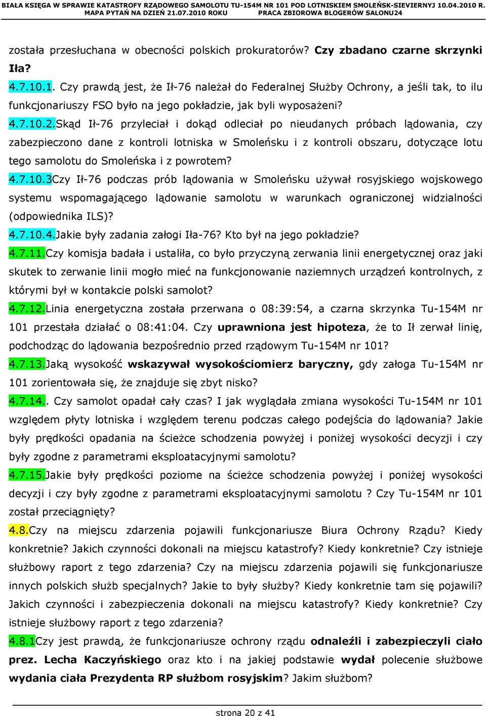 Skąd Ił-76 przyleciał i dokąd odleciał po nieudanych próbach lądowania, czy zabezpieczono dane z kontroli lotniska w Smoleńsku i z kontroli obszaru, dotyczące lotu tego samolotu do Smoleńska i z