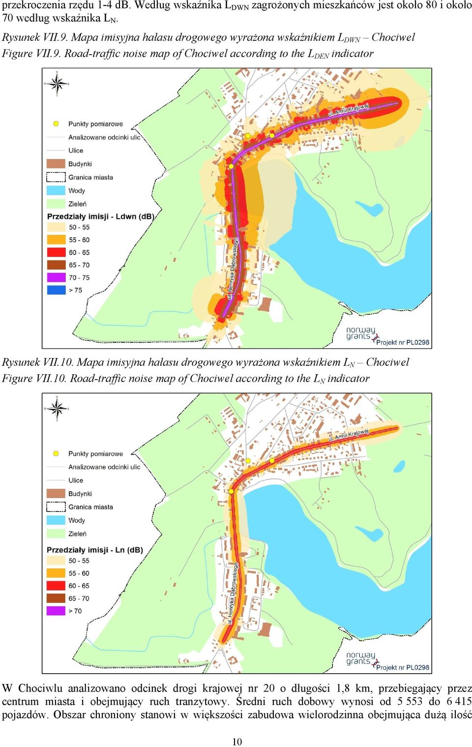 Mapa imisyjna hałasu drogowego wyrażona wskaźnikiem L N Chociwel Figure VII.10.