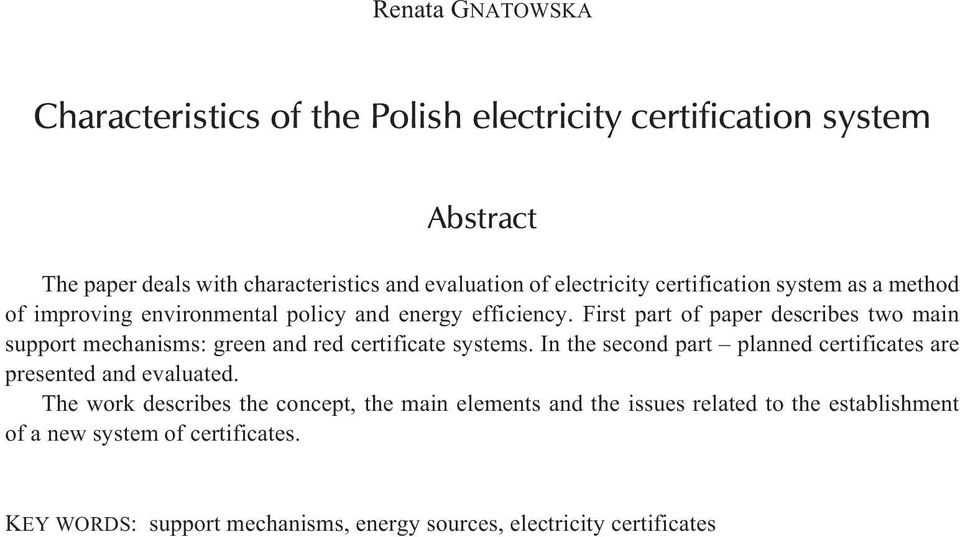 First part of paper describes two main support mechanisms: green and red certificate systems.
