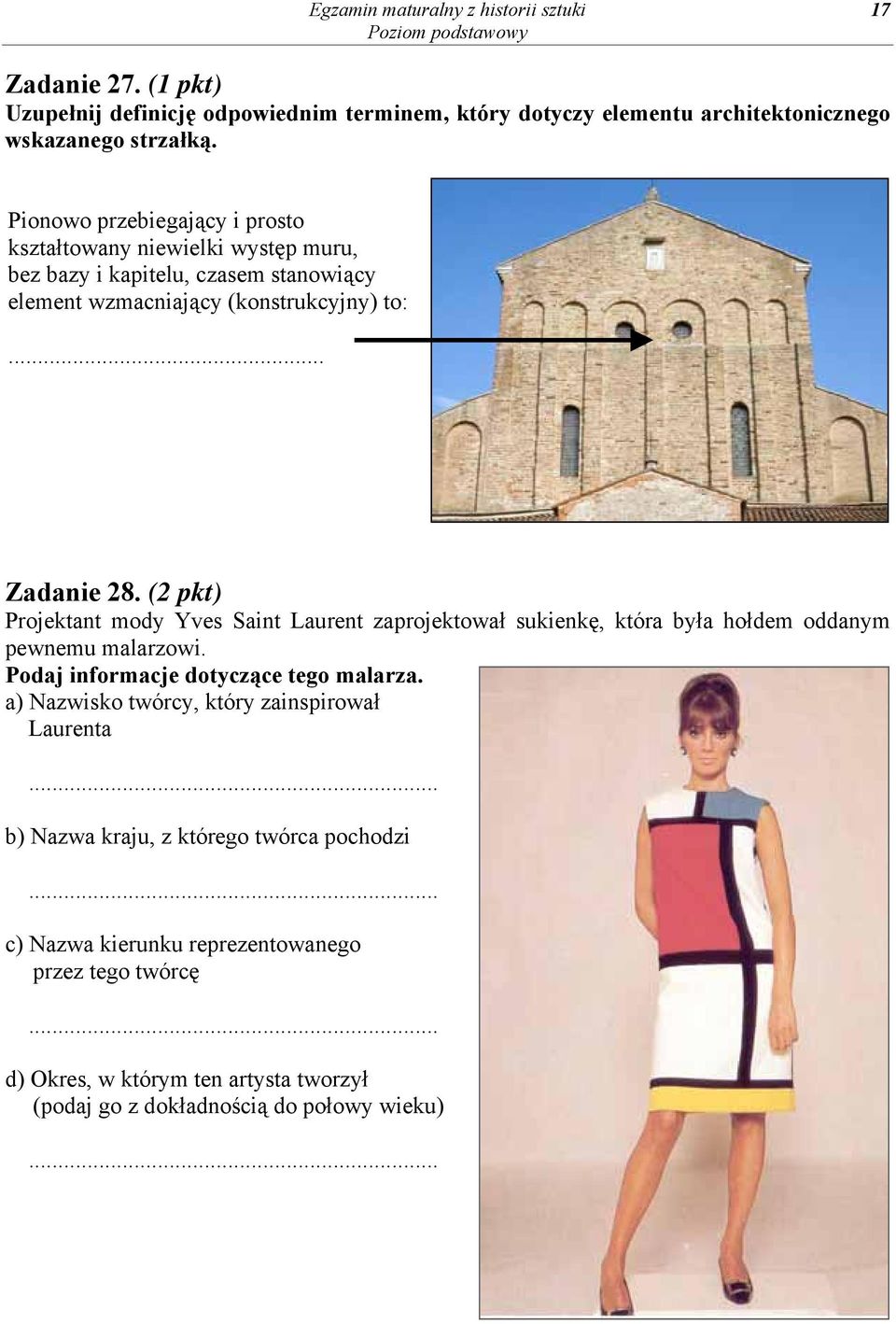 (2 pkt) Projektant mody Yves Saint Laurent zaprojektował sukienkę, która była hołdem oddanym pewnemu malarzowi. Podaj informacje dotyczące tego malarza.
