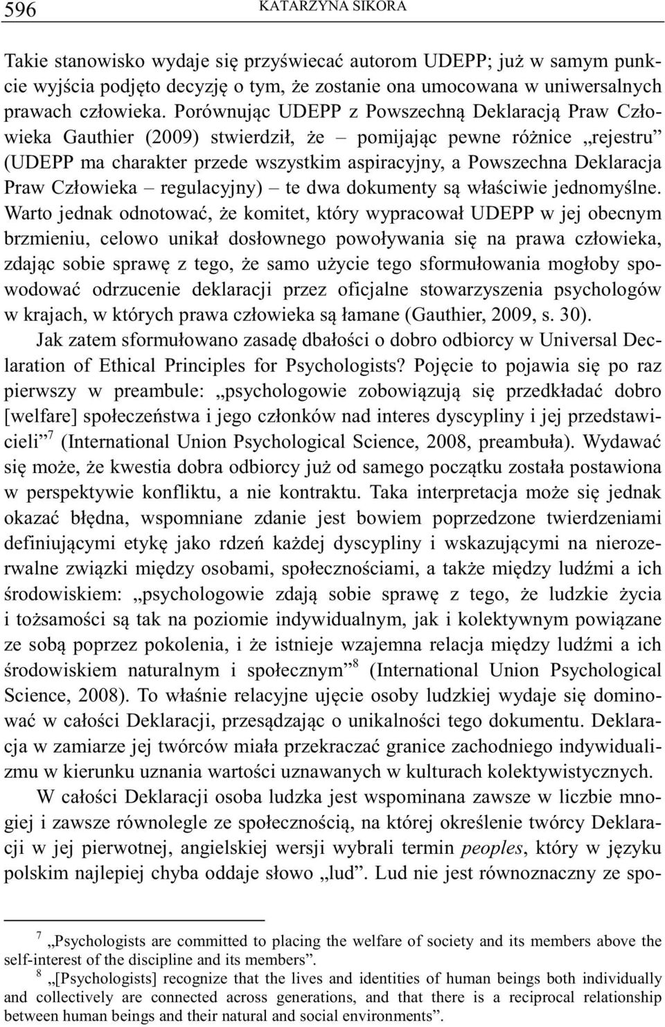 Człowieka regulacyjny) te dwa dokumenty s właciwie jednomylne.