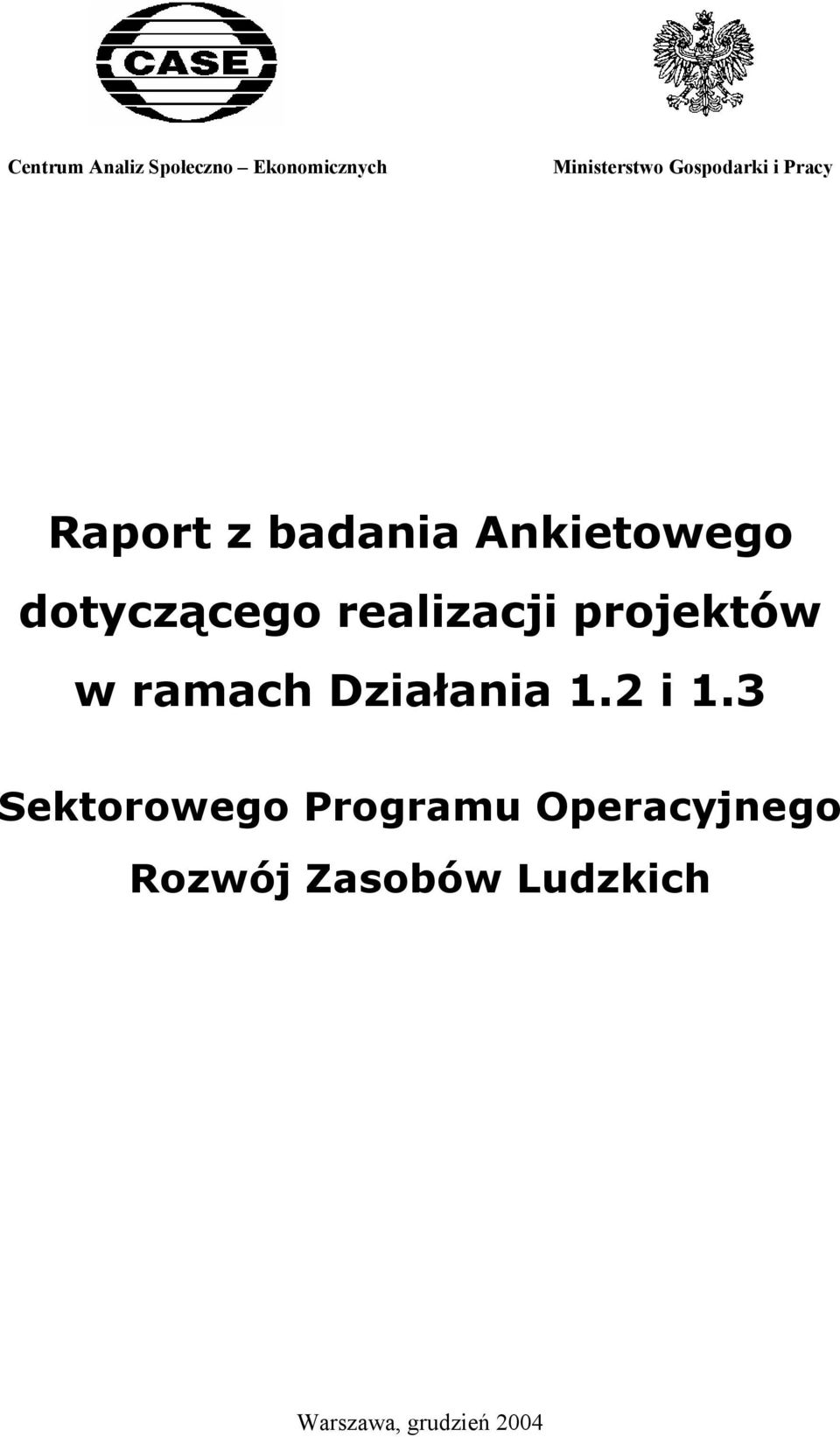 realizacji projektów w ramach Działania 1.2 i 1.