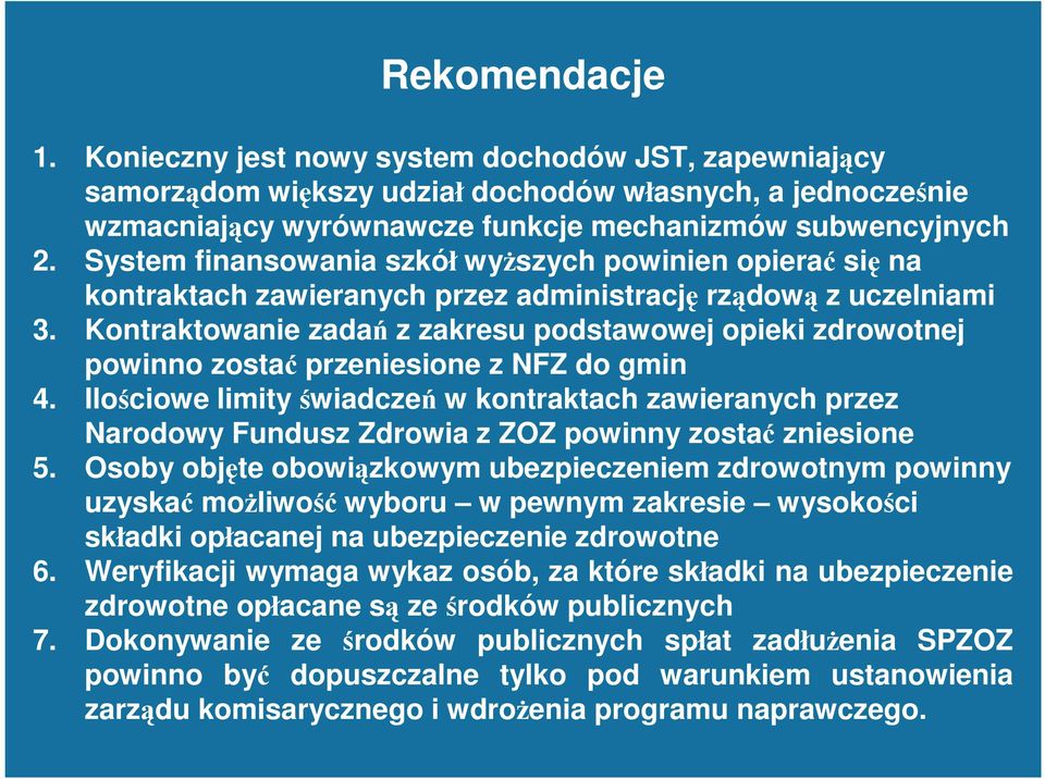 Kontraktowanie zadań z zakresu podstawowej opieki zdrowotnej powinno zostać przeniesione z NFZ do gmin 4.