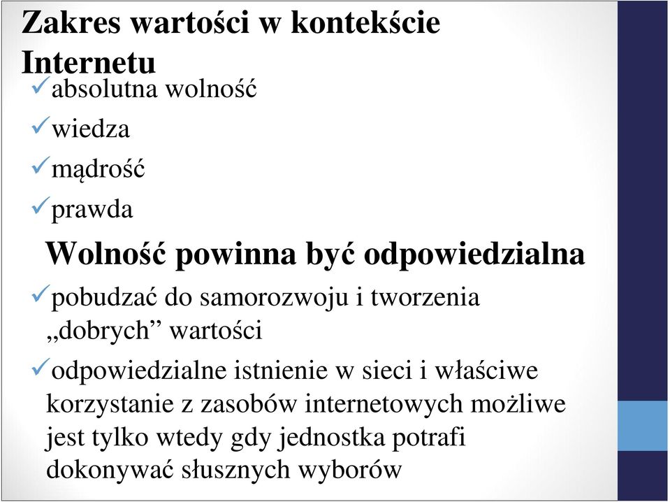 wartości odpowiedzialne istnienie w sieci i właściwe korzystanie z zasobów