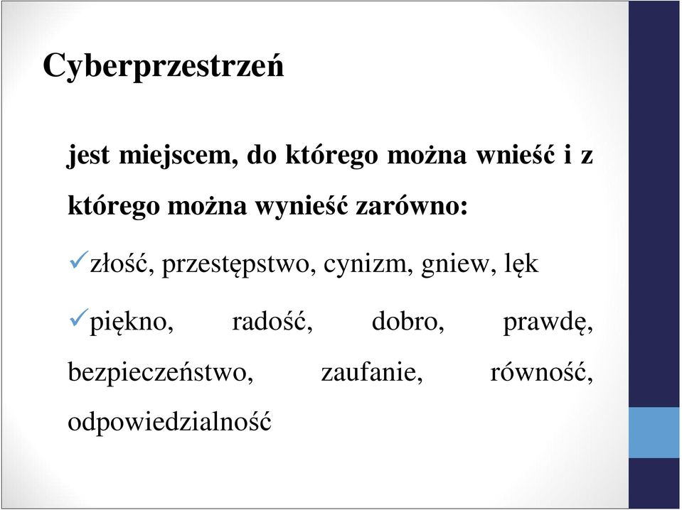 przestępstwo, cynizm, gniew, lęk piękno, radość,