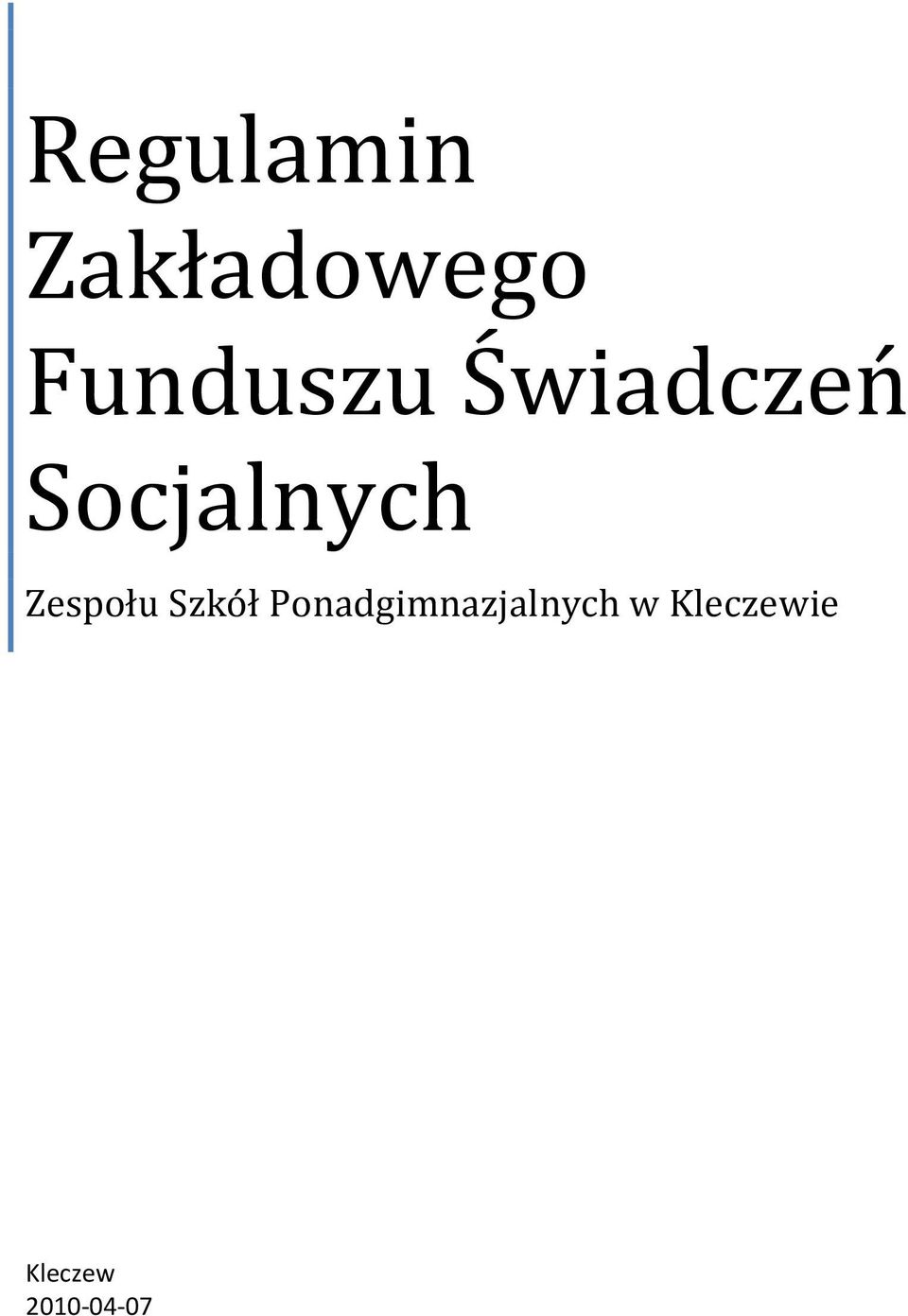 Socjalnych Zespołu Szkół