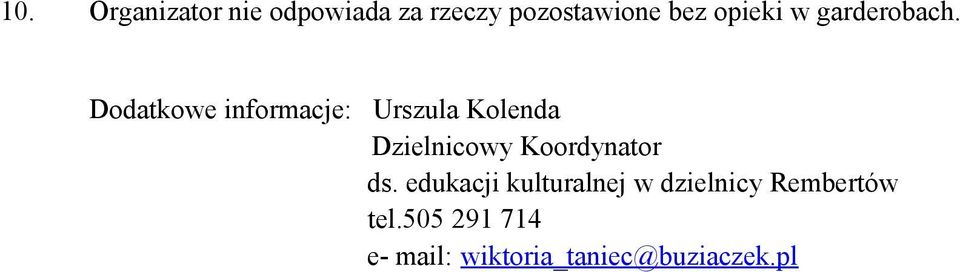 Dodatkowe informacje: Urszula Kolenda Dzielnicowy