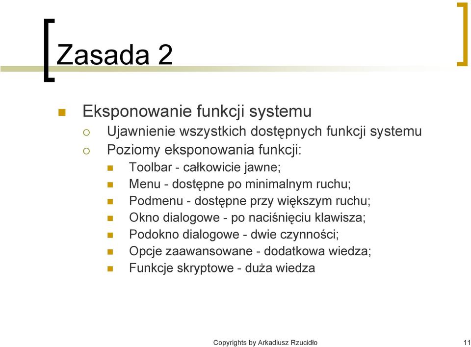 dostępne przy większym ruchu; Okno dialogowe - po naciśnięciu klawisza; Podokno dialogowe - dwie