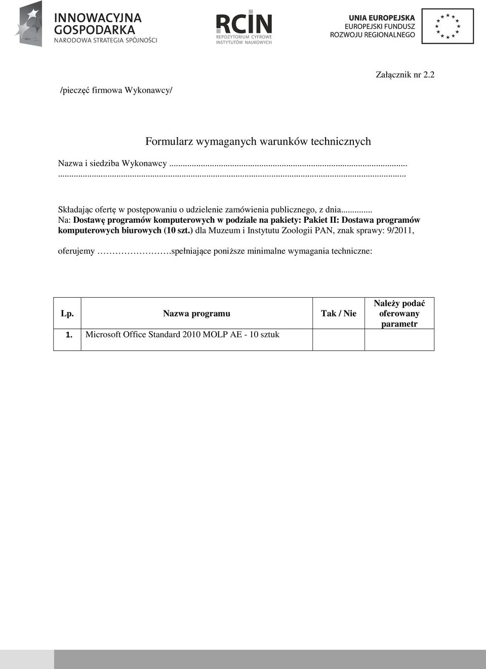 .. Na: Dostawę programów komputerowych w podziale na pakiety: Pakiet II: Dostawa programów komputerowych biurowych (10 szt.