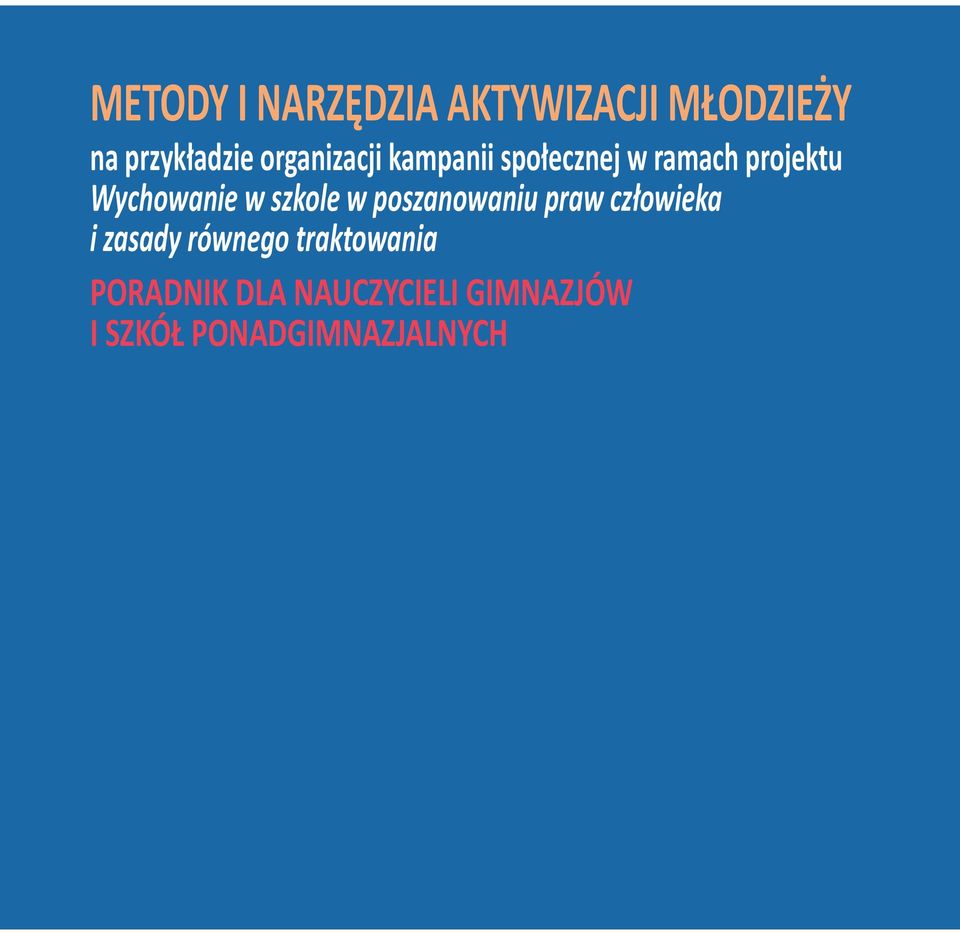 w szkole w poszanowaniu praw człowieka i zasady równego