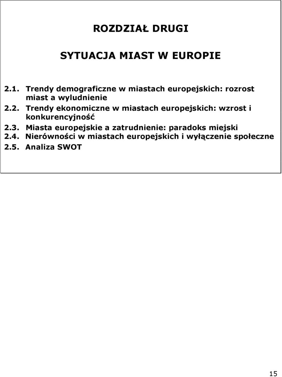 2. Trendy ekonomiczne w miastach europejskich: wzrost i konkurencyjność 2.3.