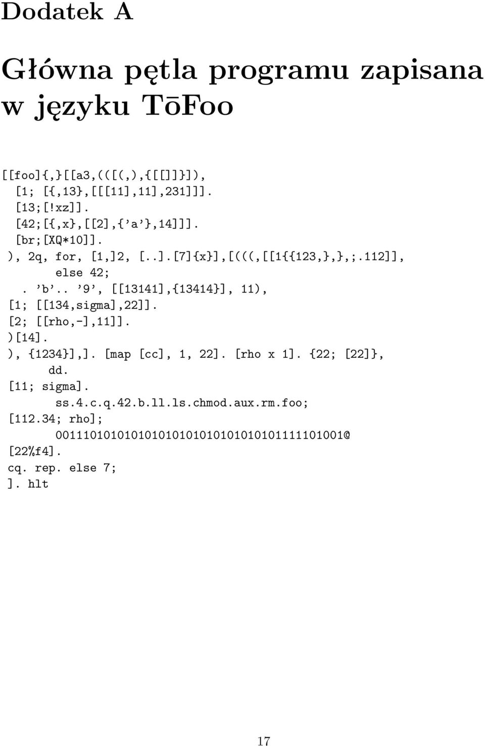 . 9, [[13141],{13414}], 11), [1; [[134,sigma],22]]. [2; [[rho,-],11]]. )[14]. ), {1234}],]. [map [cc], 1, 22]. [rho x 1].
