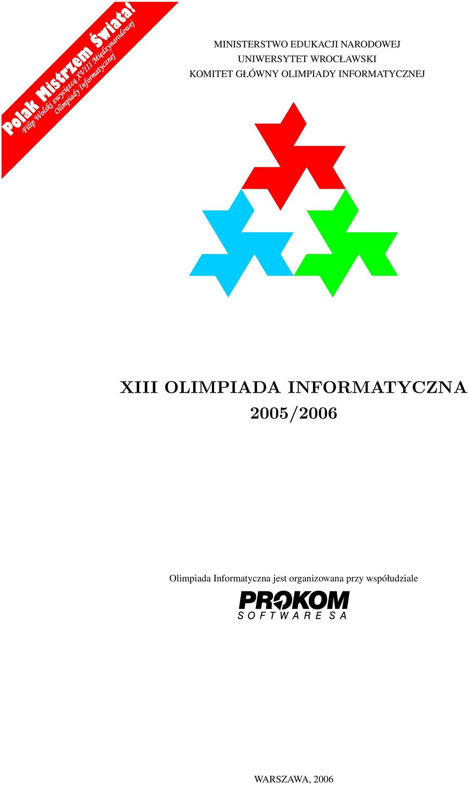 MINISTERSTWO EDUKACJI NARODOWEJ UNIWERSYTET WROCŁAWSKI KOMITET GŁÓWNY