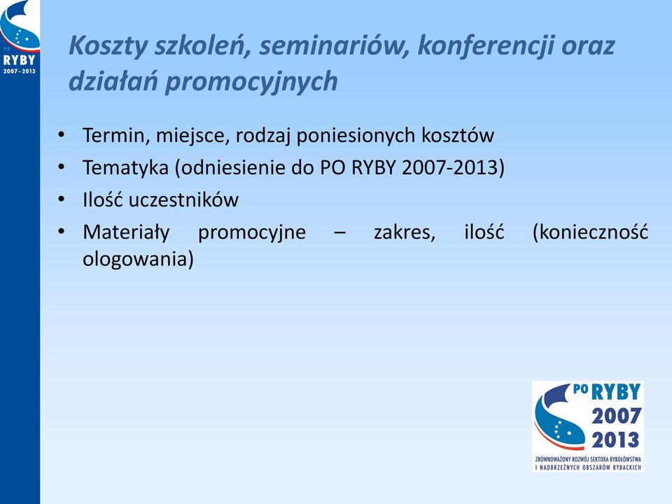 Tematyka (odniesienie do PO RYBY 2007-2013) Ilość