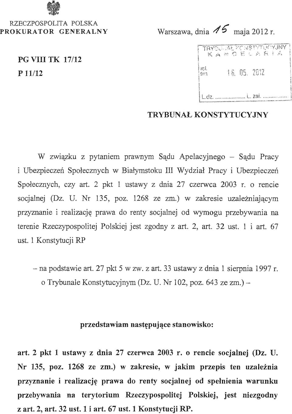 2 pkt l ustawy z dnia 27 czerwca 2003 r. o rencie socjalnej (Dz. U. Nr 135, poz. 1268 ze zm.