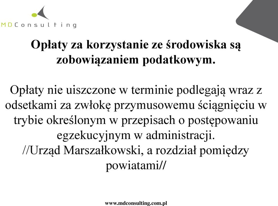 przymusowemu ściągnięciu w trybie określonym w przepisach o postępowaniu
