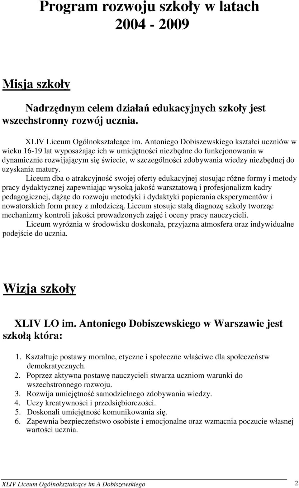 niezbędnej do uzyskania matury.