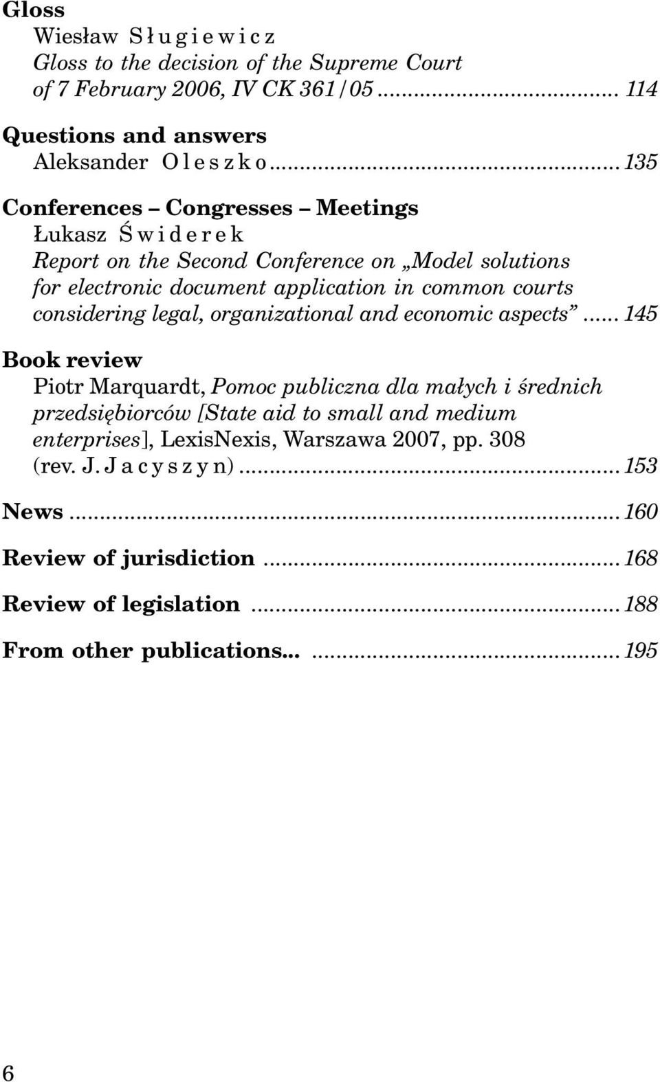 considering legal, organizational and economic aspects.