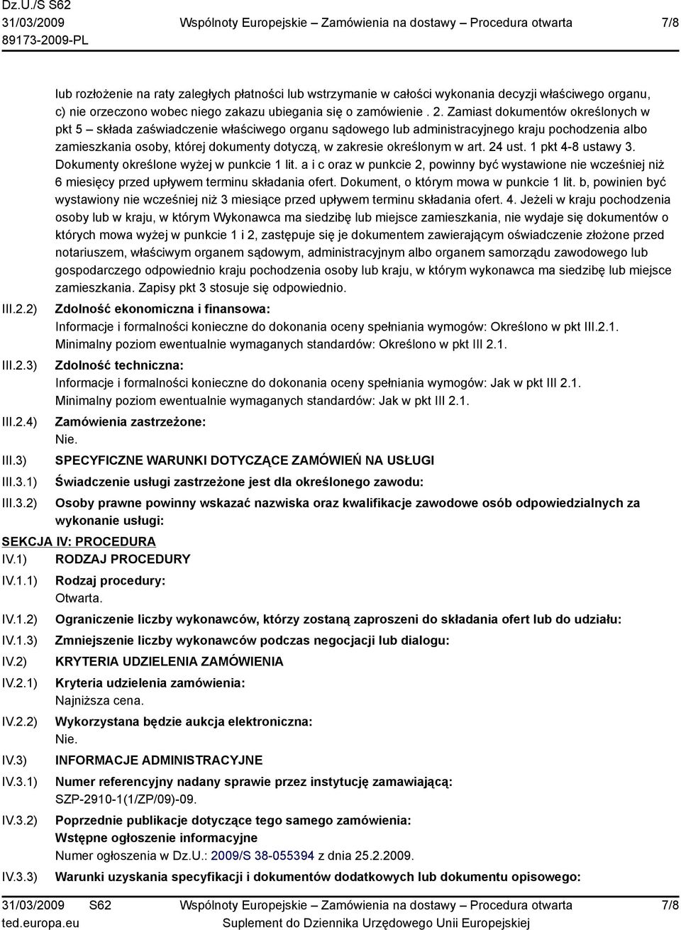 określonym w art. 24 ust. 1 pkt 4-8 ustawy 3. Dokumenty określone wyżej w punkcie 1 lit.