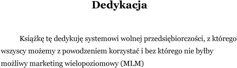 możemy z powodzeniem korzystać i bez którego